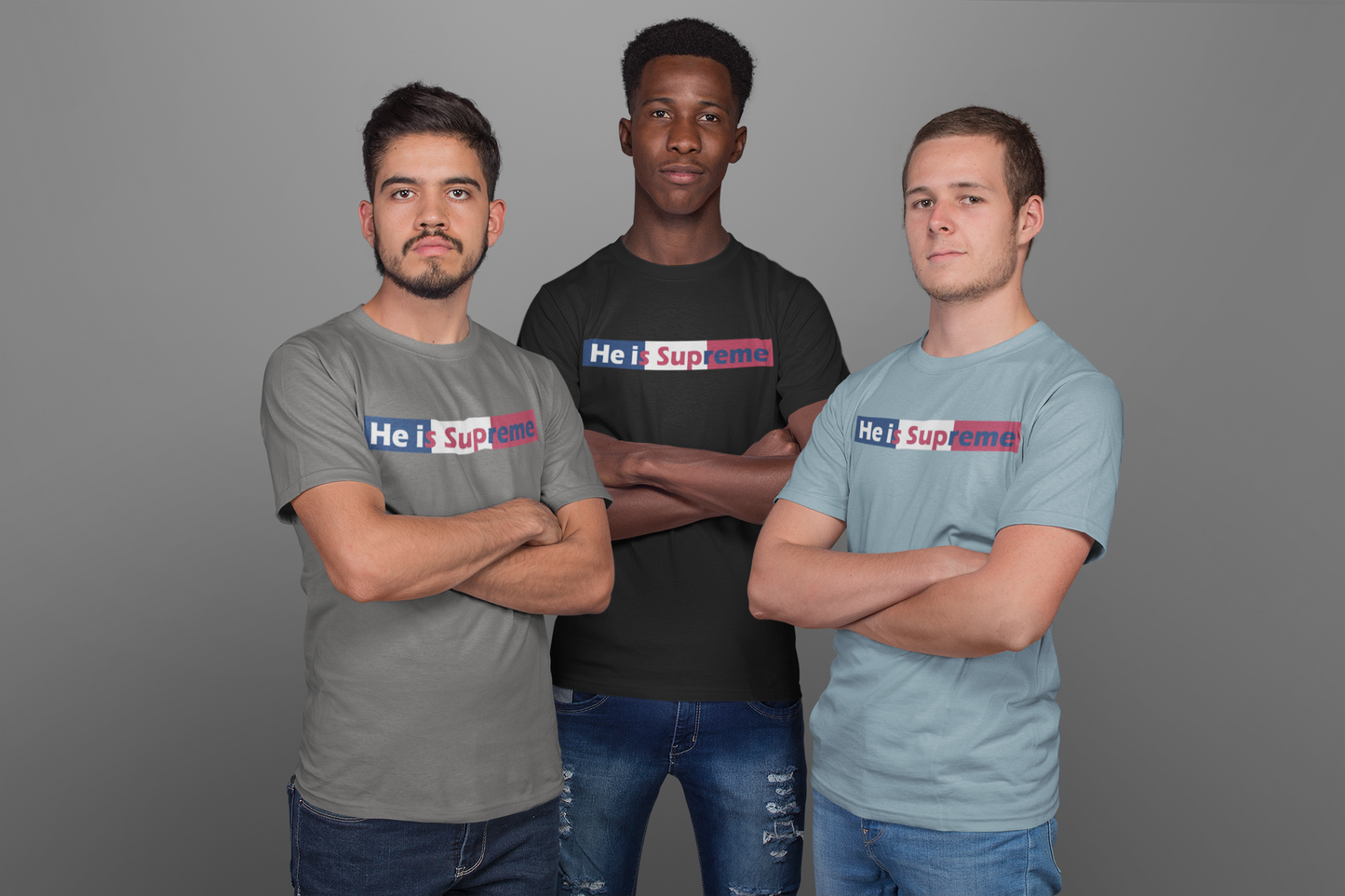 He is Supreme Unisex T-Shirt