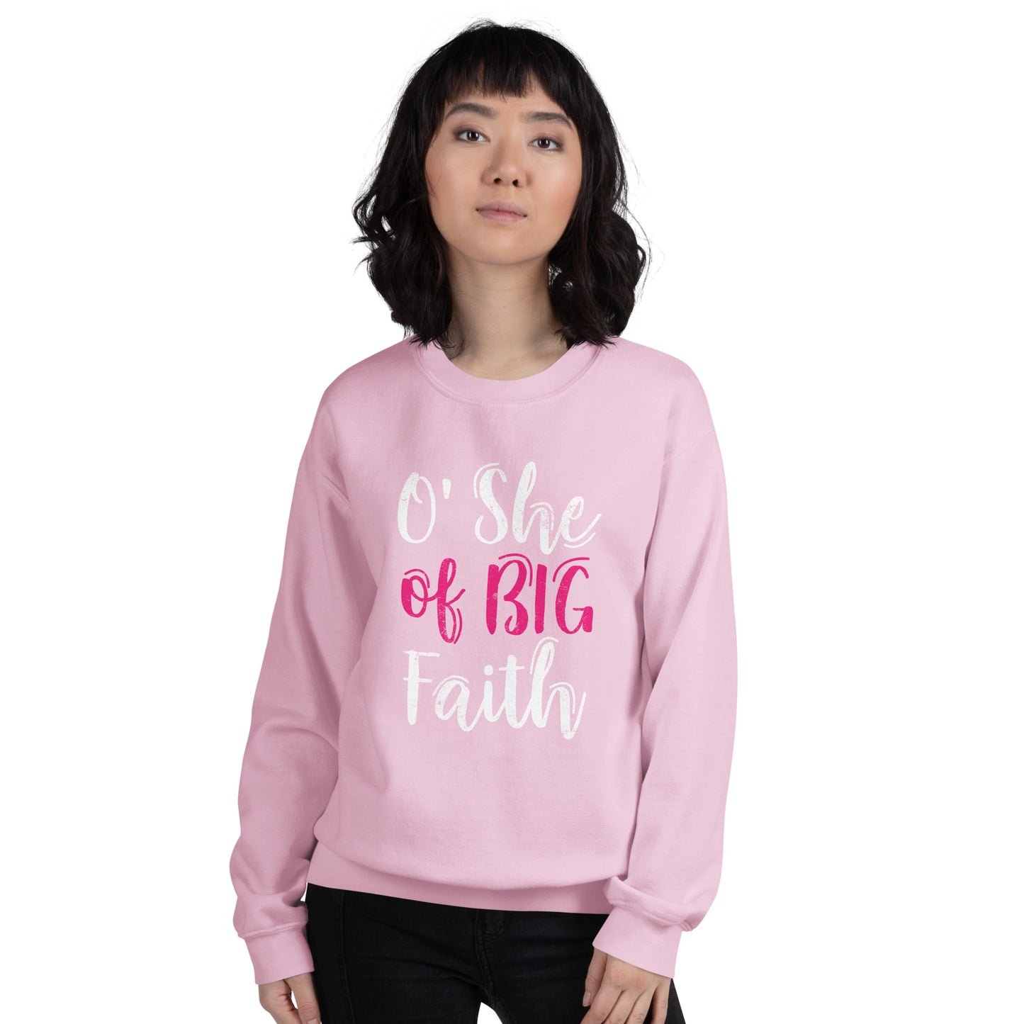 O She of Big Faith Women's Sweatshirt