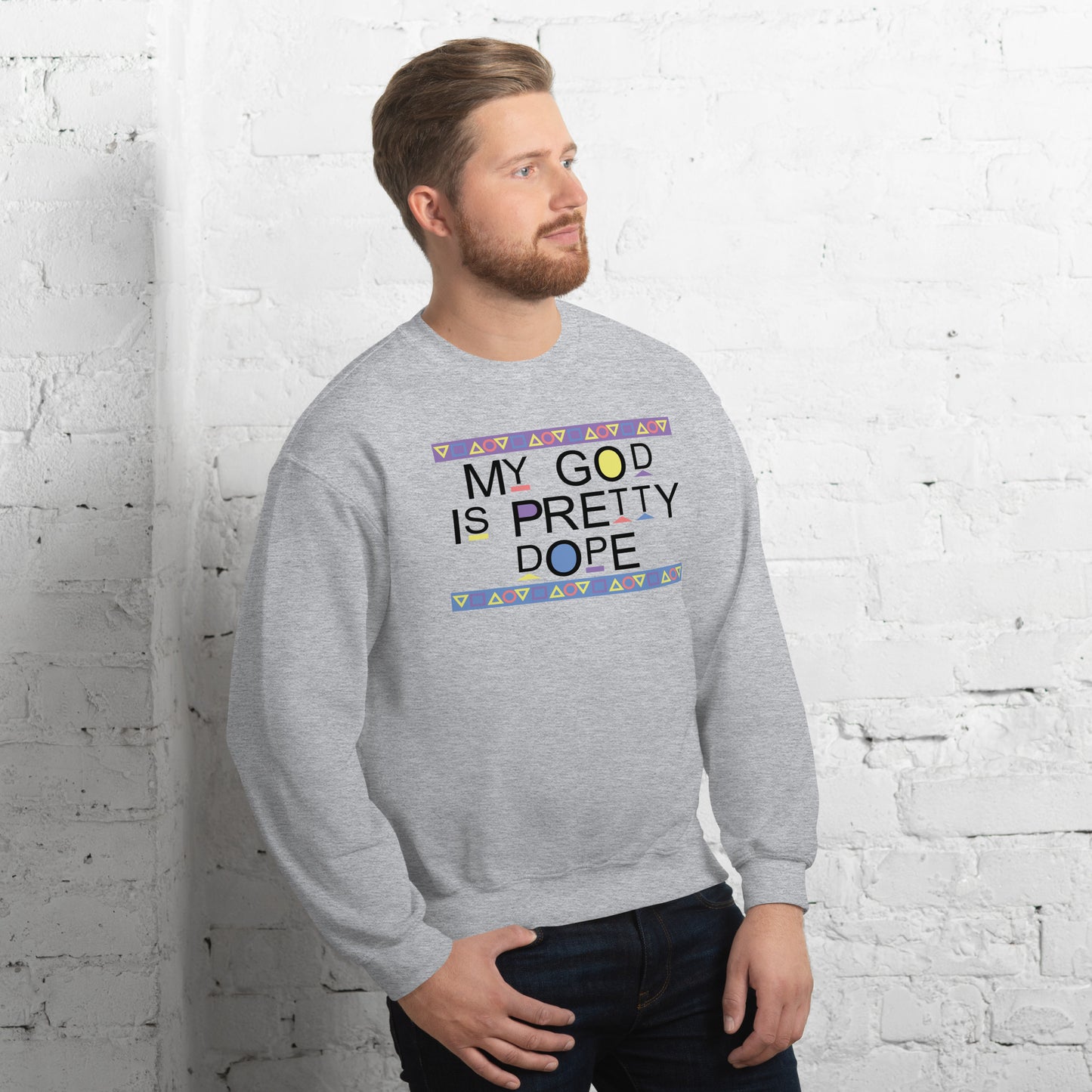My God is Pretty Dope Unisex Sweatshirt (Black Lettering)