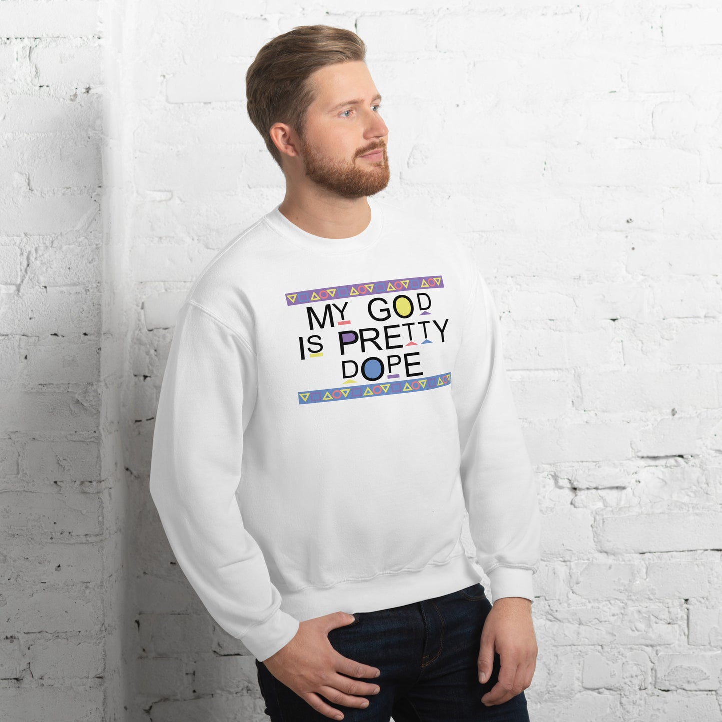 My God is Pretty Dope Unisex Sweatshirt (Black Lettering)