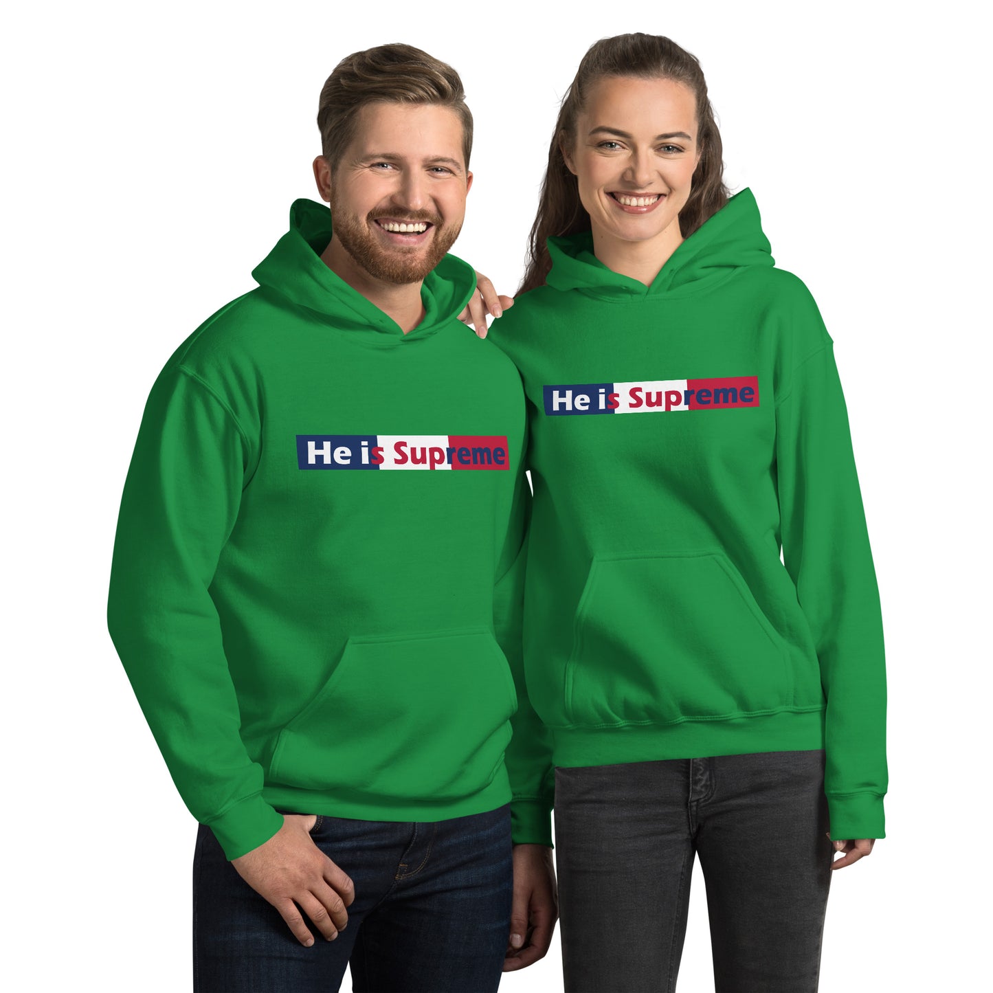 He is Supreme Unisex Hoodie