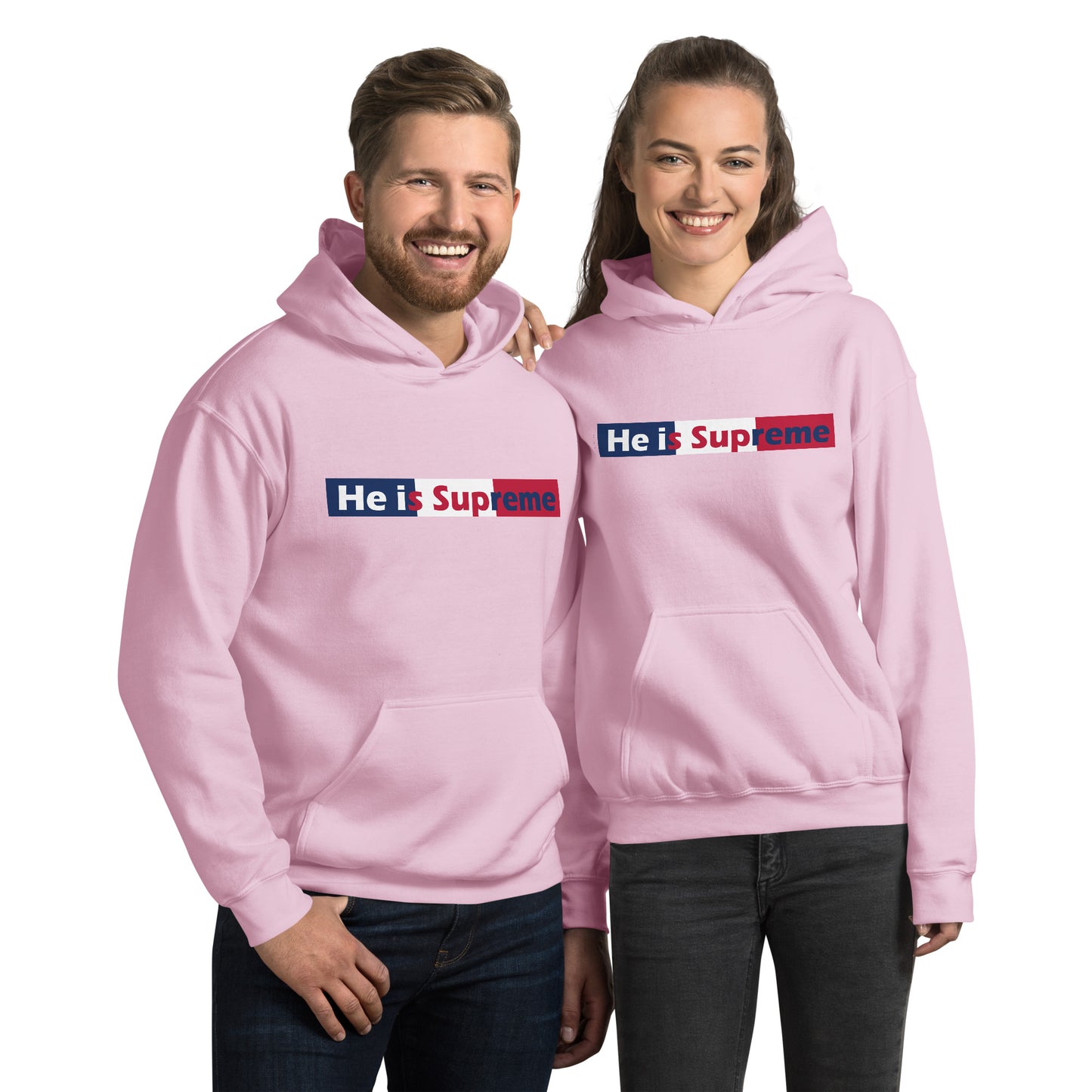 He is Supreme Unisex Hoodie