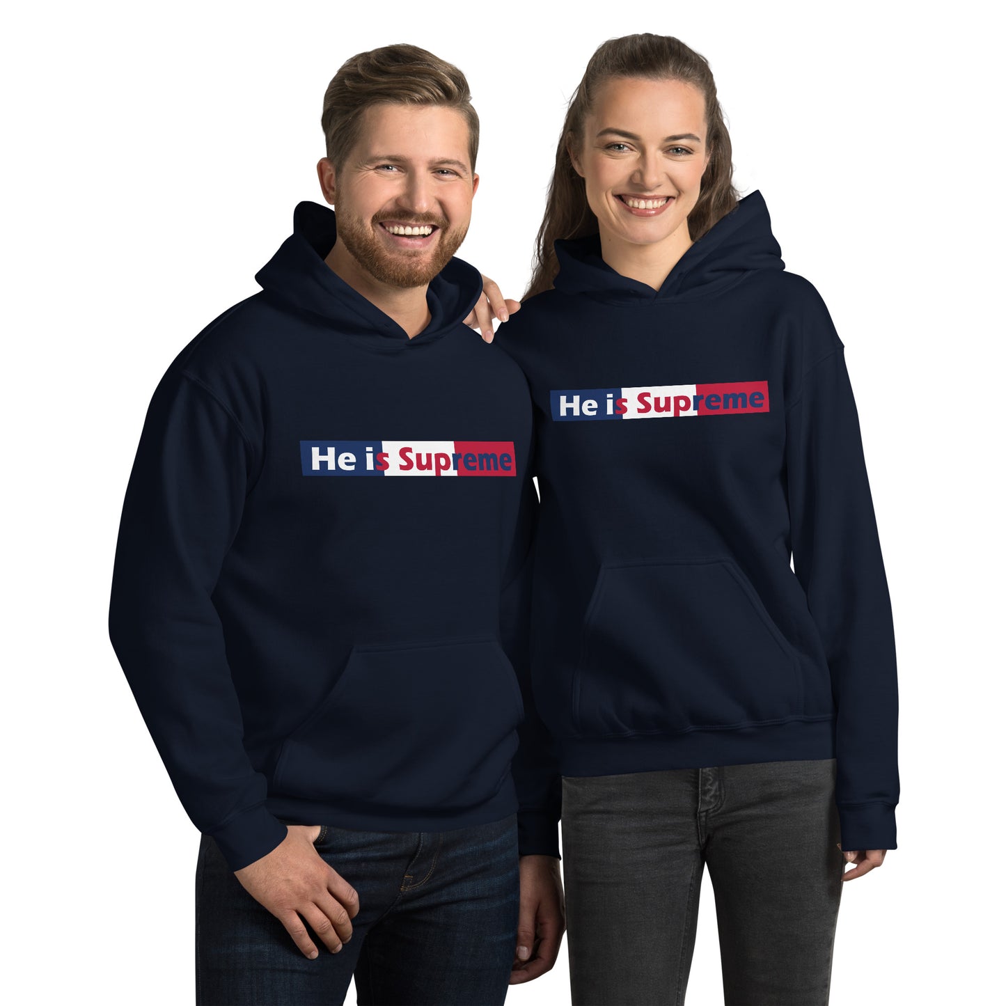 He is Supreme Unisex Hoodie