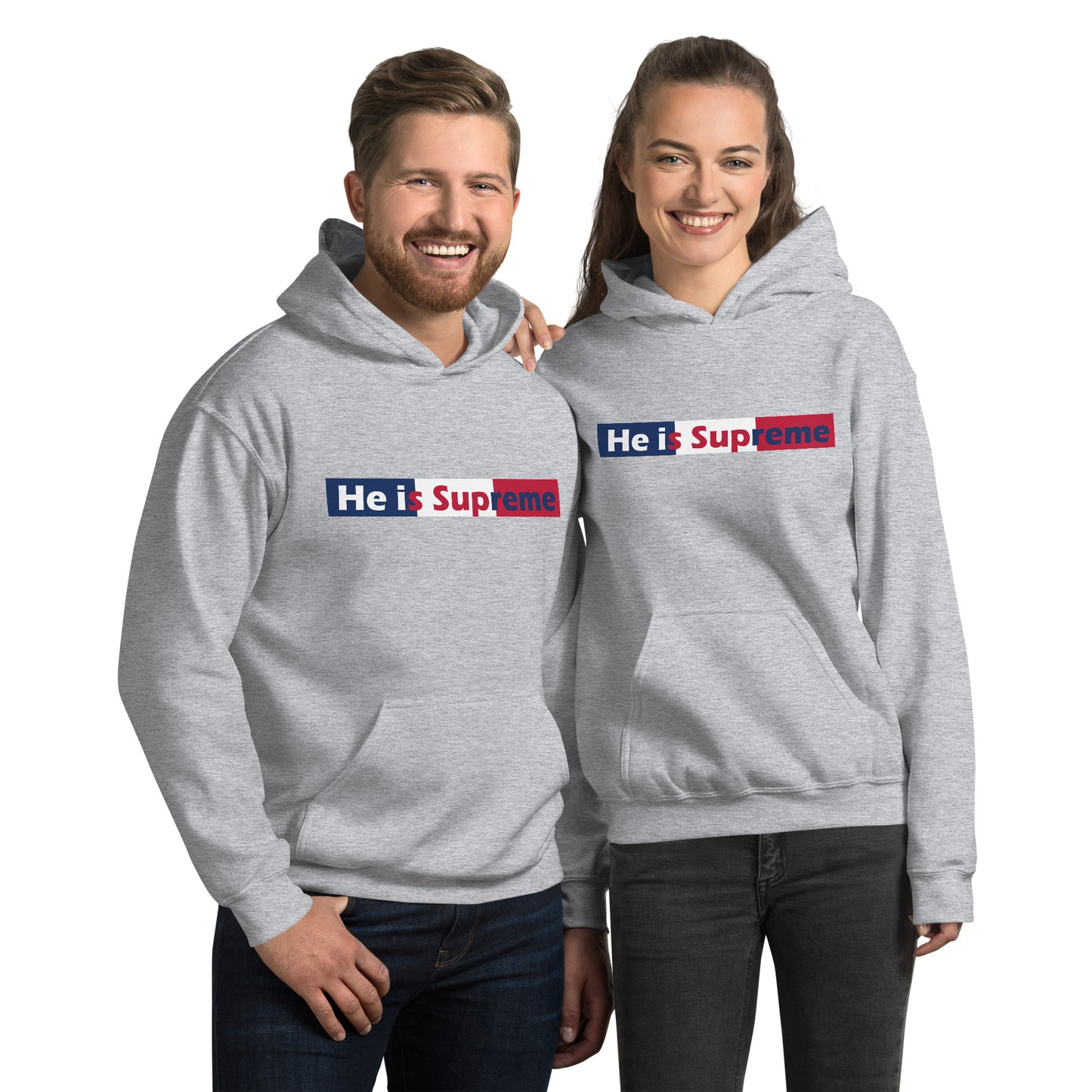 He is Supreme Unisex Hoodie