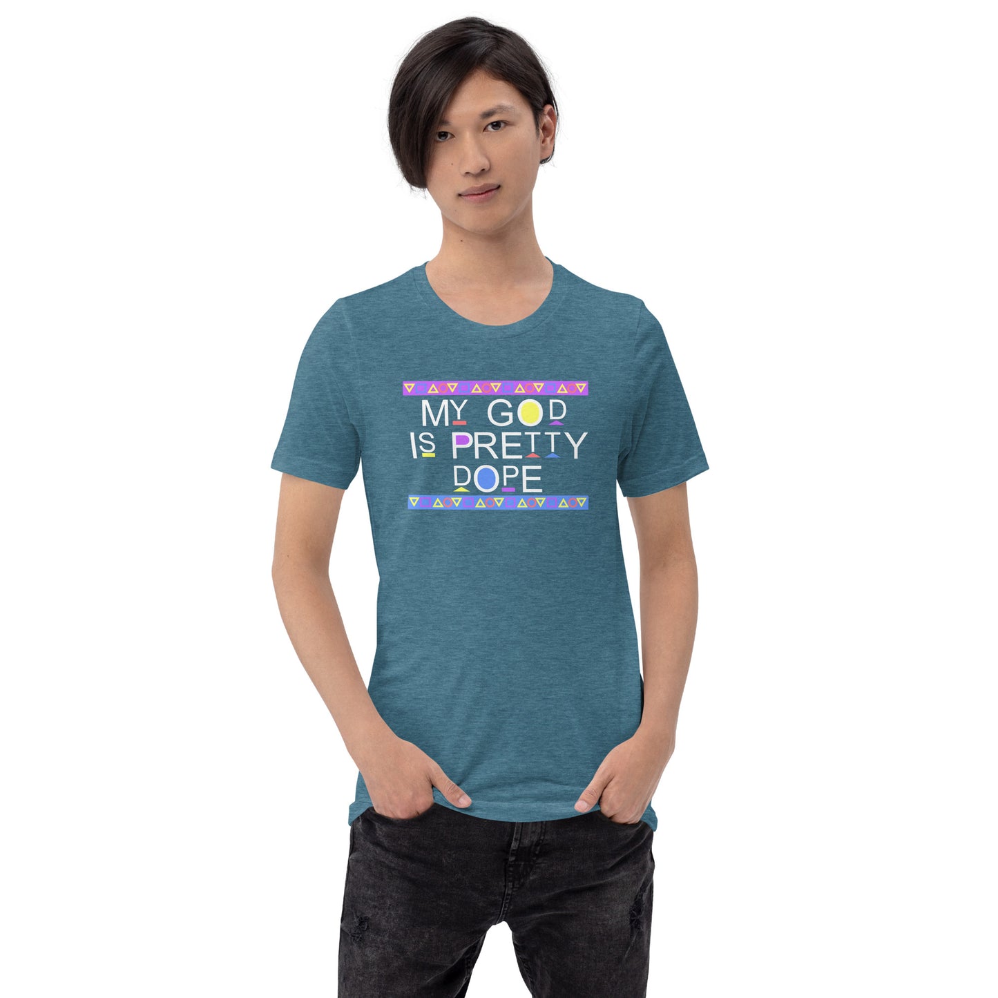 My God is Pretty Dope Unisex T-Shirt (White Lettering)