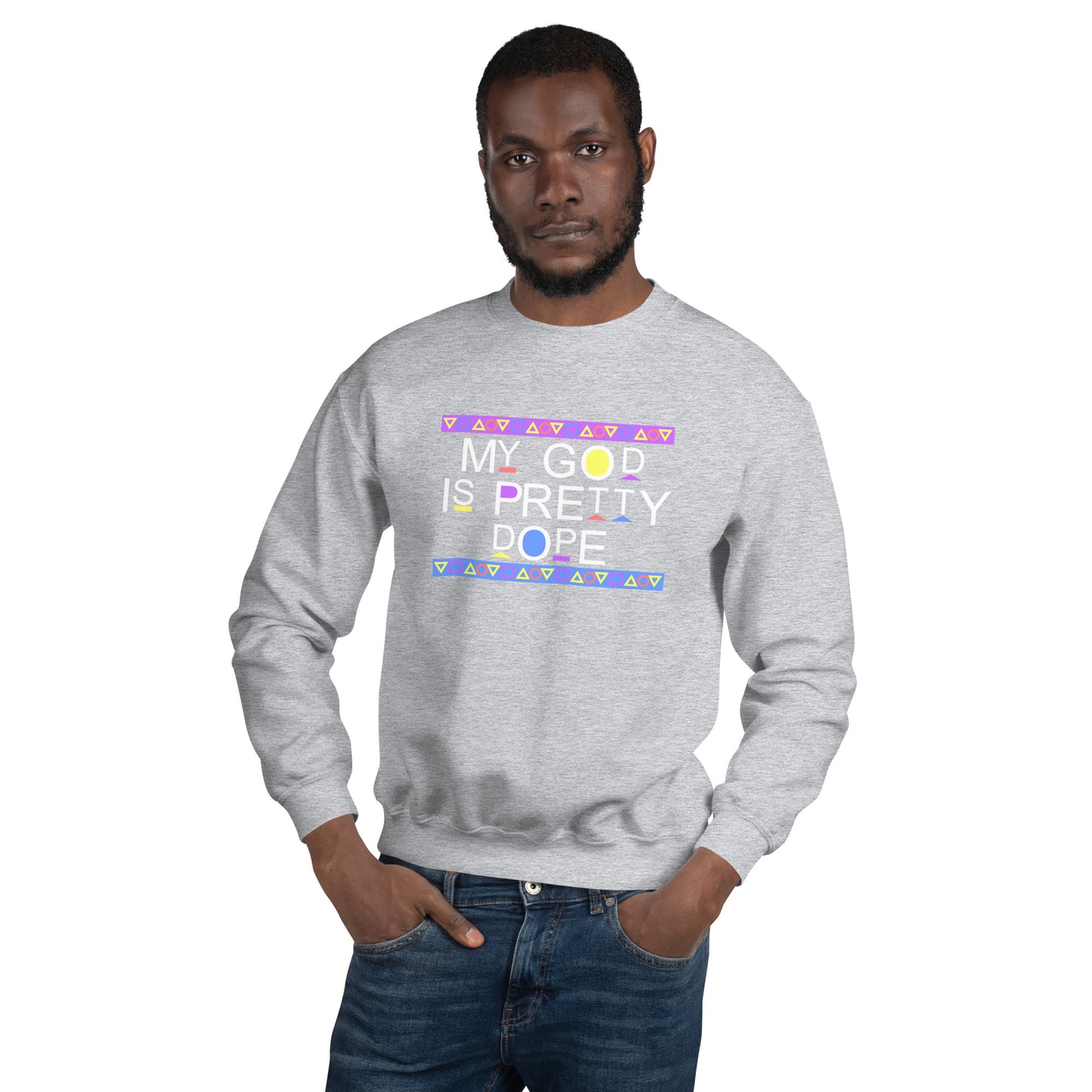 My God is Pretty Dope Unisex Sweatshirt (White Lettering)